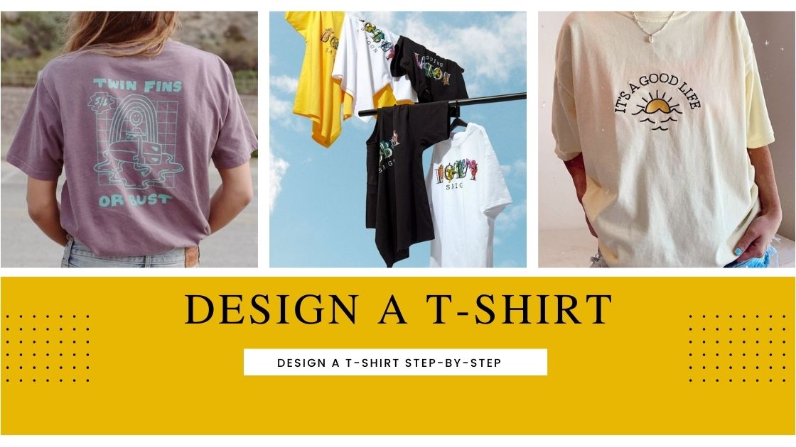 Design a T-shirt Step-By-Step