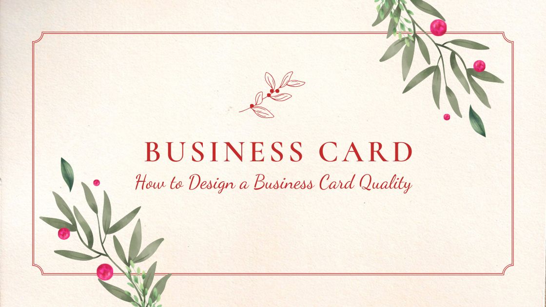 How to Design a Business Card Quality